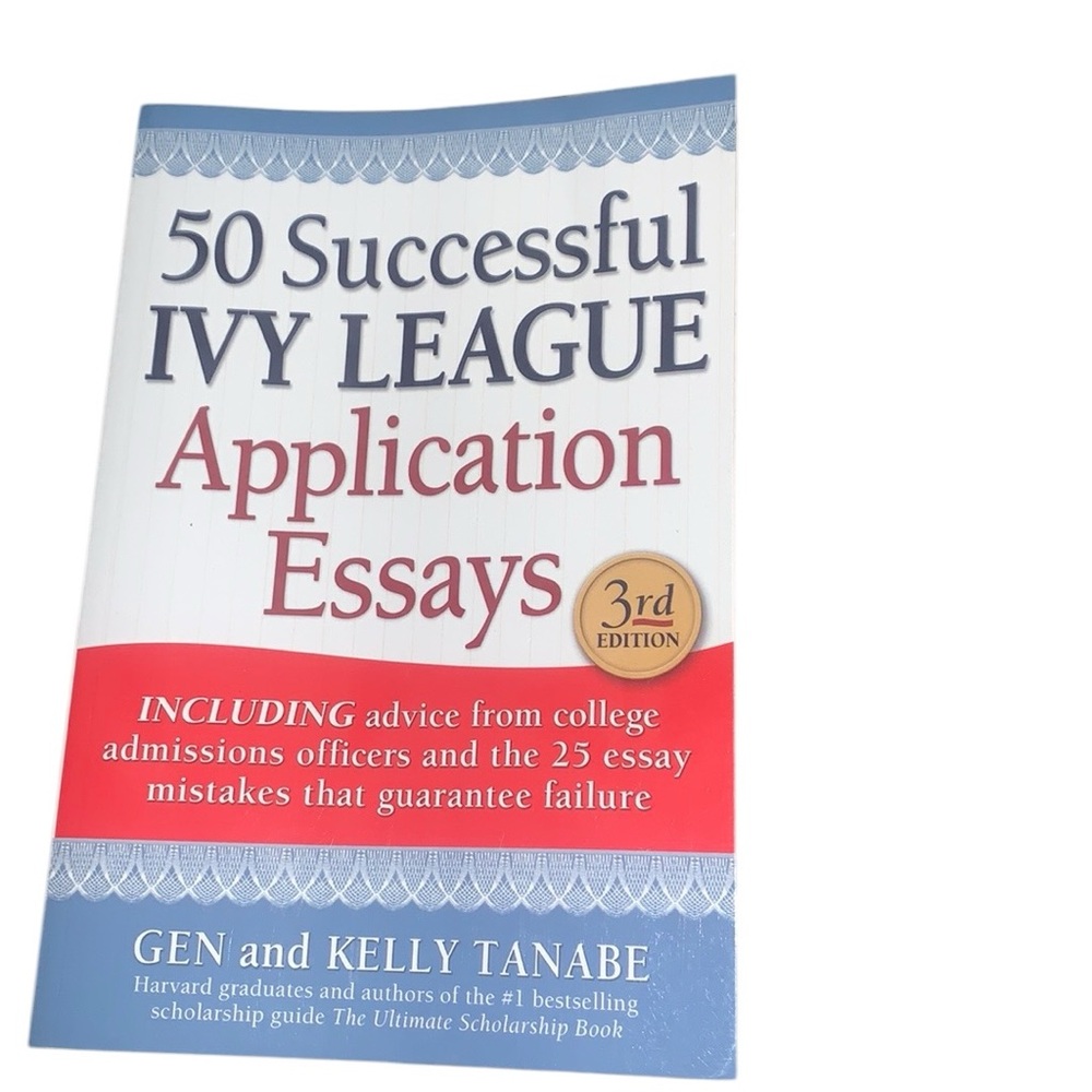 50 Successful Ivy League Application Essays Book
